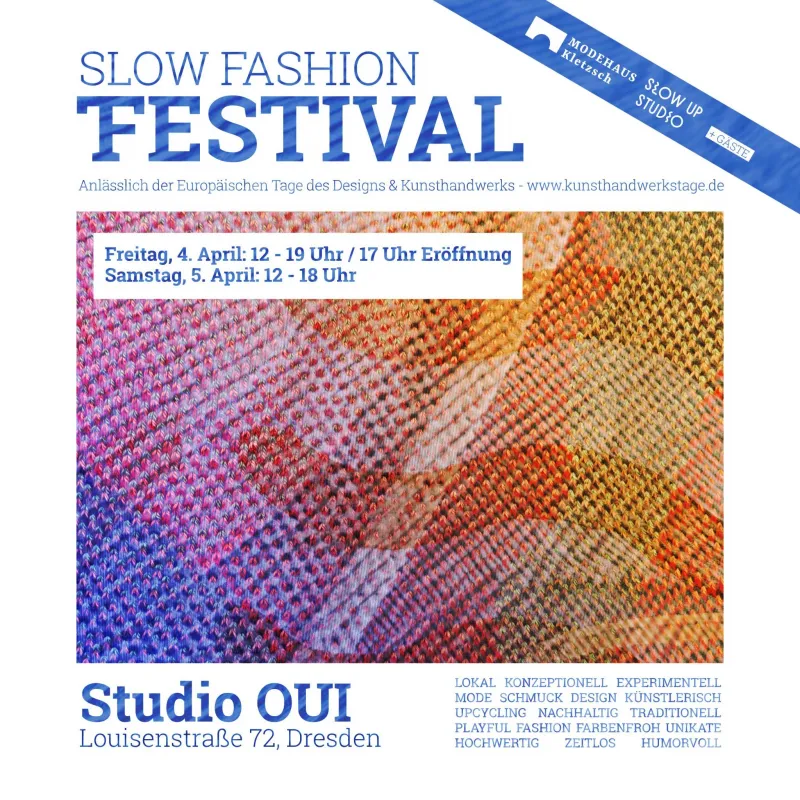 Slow Fashion Festival 4/5. April, Studio OUI Louisenstraße 72 inDresden  